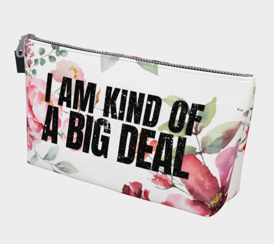 I Am Kind Of A Big Deal - Floral