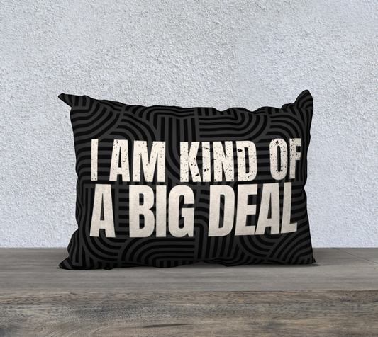 I Am Kind Of A Big Deal - Black